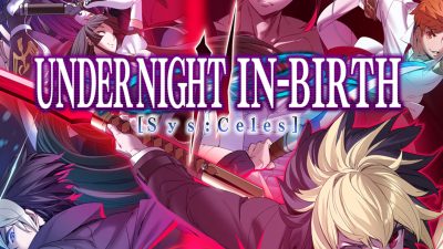 UNDER NIGHT IN-BIRTH II Sys:Celes Deluxe-издание EU PC Steam Ключ