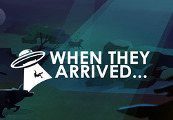 When They Arrived Steam Ключ