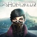 Dishonored 2 — Ключи активации