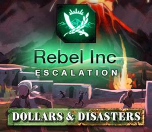 Rebel Inc: Escalation - Dollars & Disasters DLC PC Steam Ключ