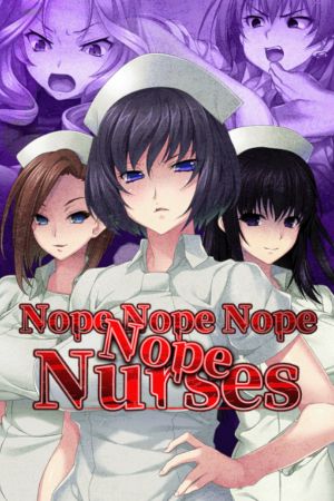 Nope Nope Nope Nope Nurses PC Steam Аккаунт