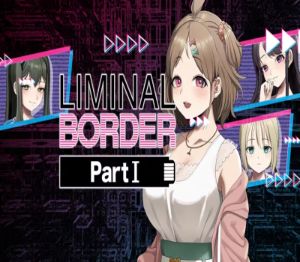 Liminal Border Part I PC Steam Ключ
