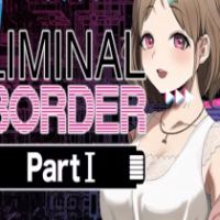 Liminal Border Part I PC Steam Ключ