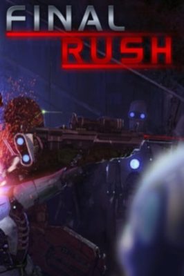 Final Rush Steam Ключ
