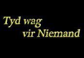 Tyd wag vir Niemand (Time waits for Nobody) Steam Ключ