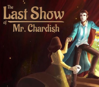 The Last Show of Mr. Chardish EU PS4 Ключ