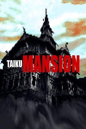 TAIKU MANSION Steam Ключ