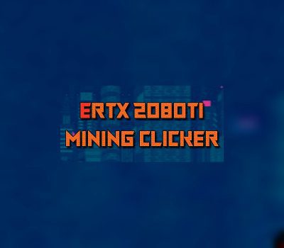 ERTX 2080TI Mining clicker Steam Ключ