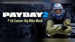 PAYDAY 2 - F*ck Cancer: Big Mike Mask DLC PC Steam Ключ