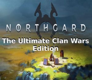 Northgard: The Ultimate Clan Wars издание Steam Ключ