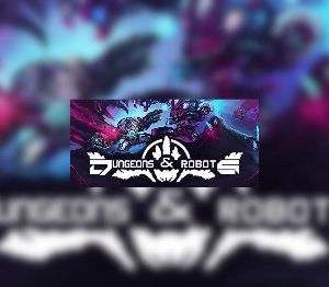 Dungeons and Robots PC Steam Ключ