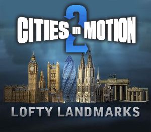 Cities in Motion 2 - Lofty Landmarks DLC EU PC Steam Ключ