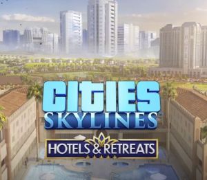 Cities: Skylines - Hotels & Retreats DLC EU Steam Ключ