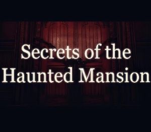 Secrets of the Haunted Mansion PC Steam Ключ