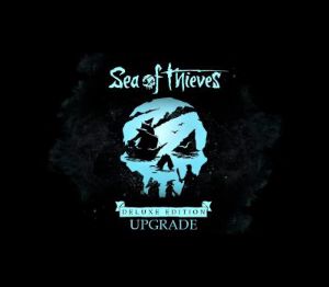 Sea of Thieves - Deluxe Набор Апгрейд DLC XBOX One / Series X|S / Windows 10 Ключ