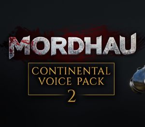 MORDHAU - Continental Voice Pack 2 DLC EU PC Steam Ключ