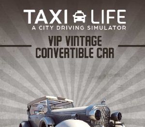 Taxi Life: A City Driving Simulator - VIP Vintage Convertible Car DLC Xbox Series X|S Ключ