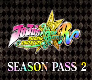 JoJo's Bizarre Adventure: All-Star Battle R - Сезонный пропуск 2 DLC EU Steam Ключ