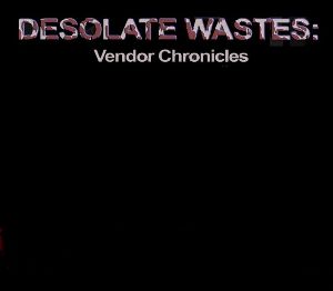 Desolate Wastes: Vendor Chronicles PC Steam Ключ