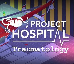Project Hospital - Traumatology Department DLC PC Steam Ключ