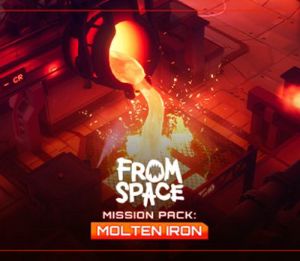 From Space - Mission Pack: Molten Iron DLC EU Steam Ключ