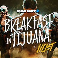 PAYDAY 2 - Breakfast in Tijuana Heist DLC Steam Альтергифт