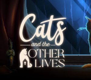 Cats and the Other Lives EU Steam Ключ