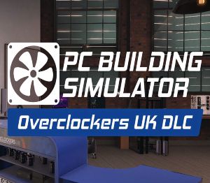 PC Building Simulator - Overclockers UK Workshop DLC Steam Ключ