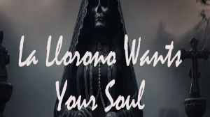 La Llorona Wants Your Soul PC Steam Ключ