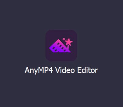 AnyMP4 Video Editor Ключ (1 Year / 1 PC)