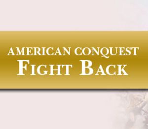American Conquest: Fight Back Steam Подарок