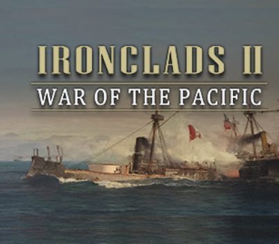 Ironclads 2: War of the Pacific PC Steam Ключ