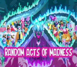 Random Acts of Madness PC Steam CD Key