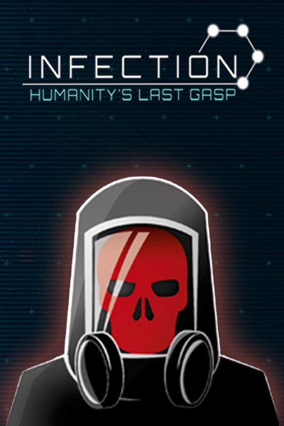 Infection: Humanity's Last Gasp Steam CD Key