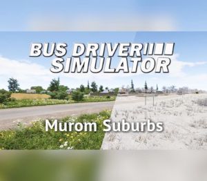 Bus Driver Simulator - Murom Suburbs DLC Steam Ключ