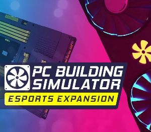 PC Building Simulator - Esports Дополнение DLC EU Steam Ключ
