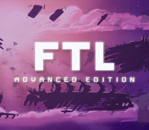 FTL: Advanced издание EU Steam Ключ