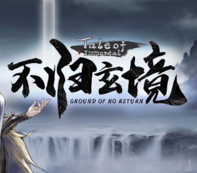 Tale of Immortal - Ground of No Return DLC Steam Ключ