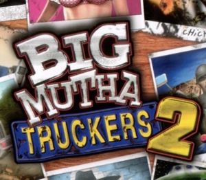 Big Mutha Truckers 2 Steam Ключ