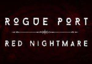 Rogue Port - Red Nightmare Steam Ключ