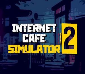 Internet Cafe Simulator 2 EU PC Steam Альтергифт