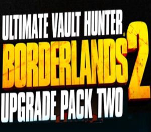 Borderlands 2 Ultimate Vault Hunters Апгрейд Pack 2 Steam Подарок