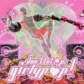 Don't Stop, Girlypop! — Other