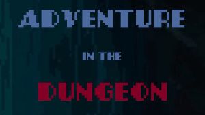 Adventure in the Dungeon PC Steam Ключ
