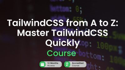 TailwindCSS from A to Z: Master TailwindCSS Quickly Alpha Academy Code