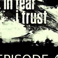 In Fear I Trust Episode 4 Steam Ключ