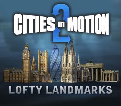 Cities in Motion 2 - Lofty Landmarks DLC PC Steam Ключ