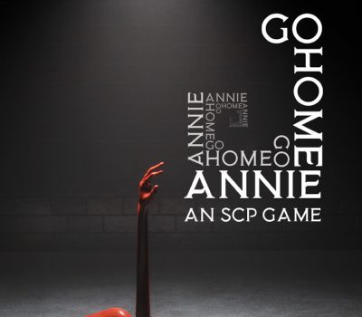 Go Home Annie: An SCP Game PC Steam Ключ