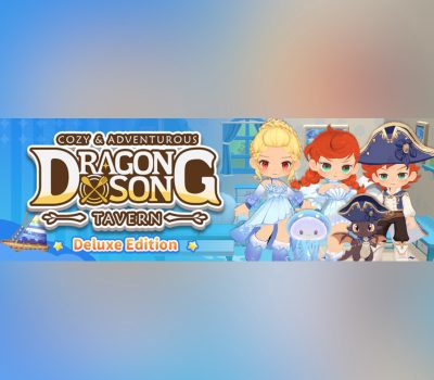 Dragon Song Tavern: Cozy & Adventurous Deluxe-издание PC Steam Ключ