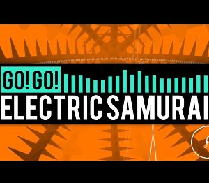 Go Go Electric Samurai Steam Ключ